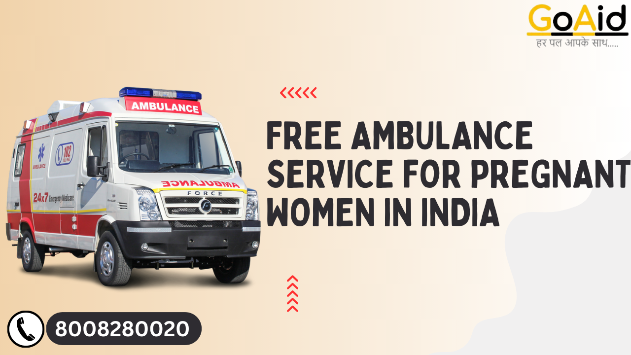 Free Ambulance Service For Pregnant Women in India