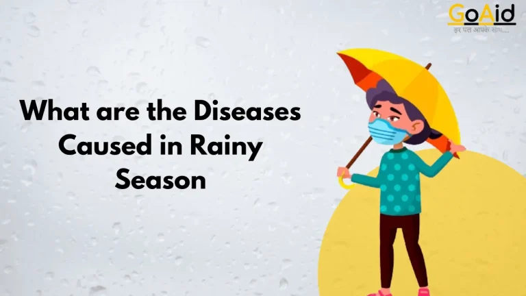 DISEASES CAUSED IN RAINY SEASON