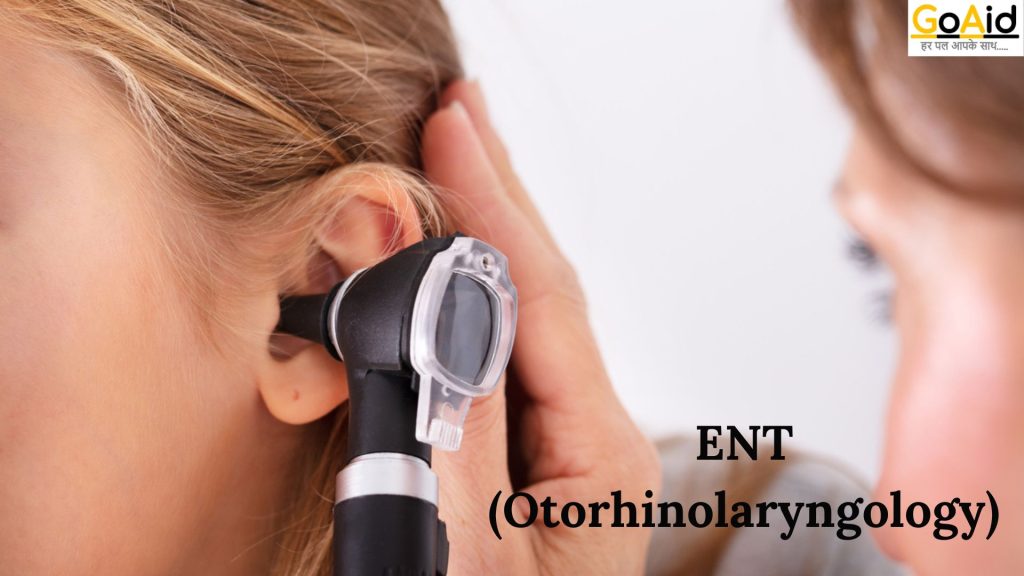 ENT (Otorhinolaryngology)