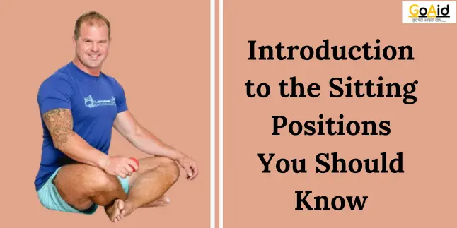 The Sitting Positions You Should Know