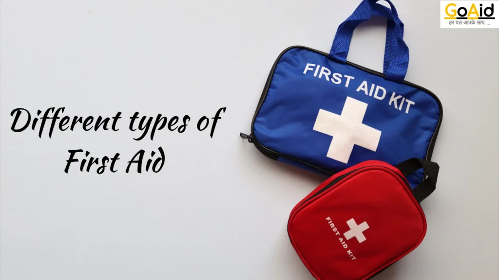 Different types of First Aid
