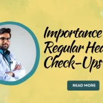 Importance of Regular Health Check-Ups