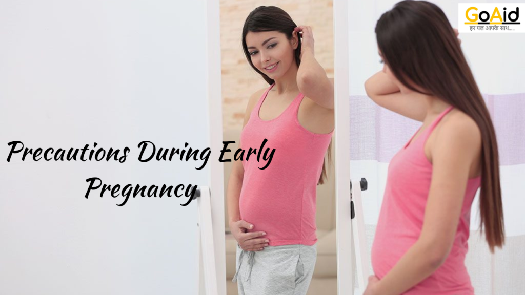 Precautions During Early Pregnancy