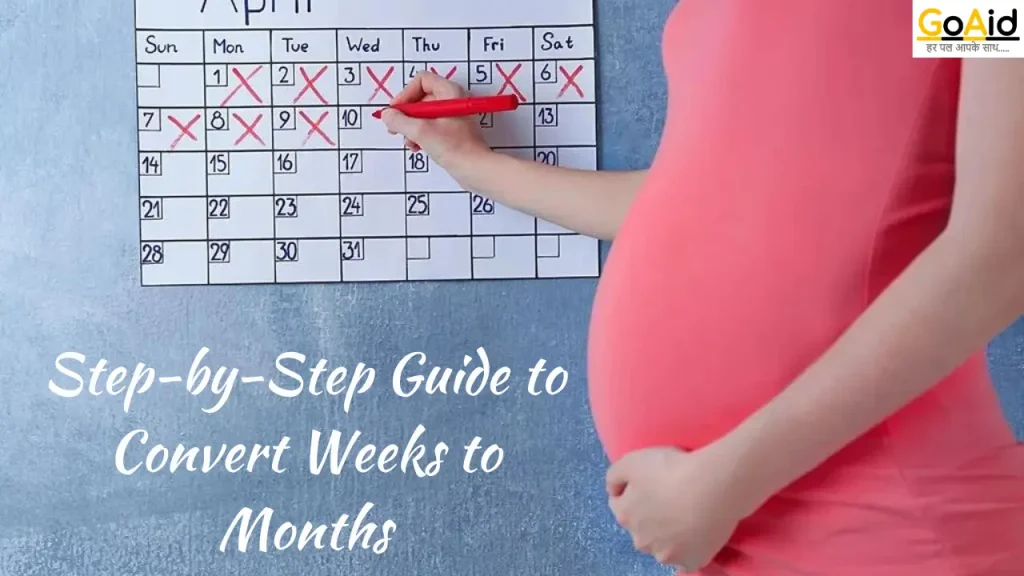Step-by-Step Guide to Convert Weeks to Months