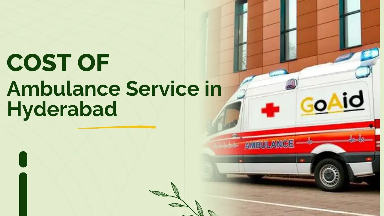 Cost of Ambulance Service in Hyderabad