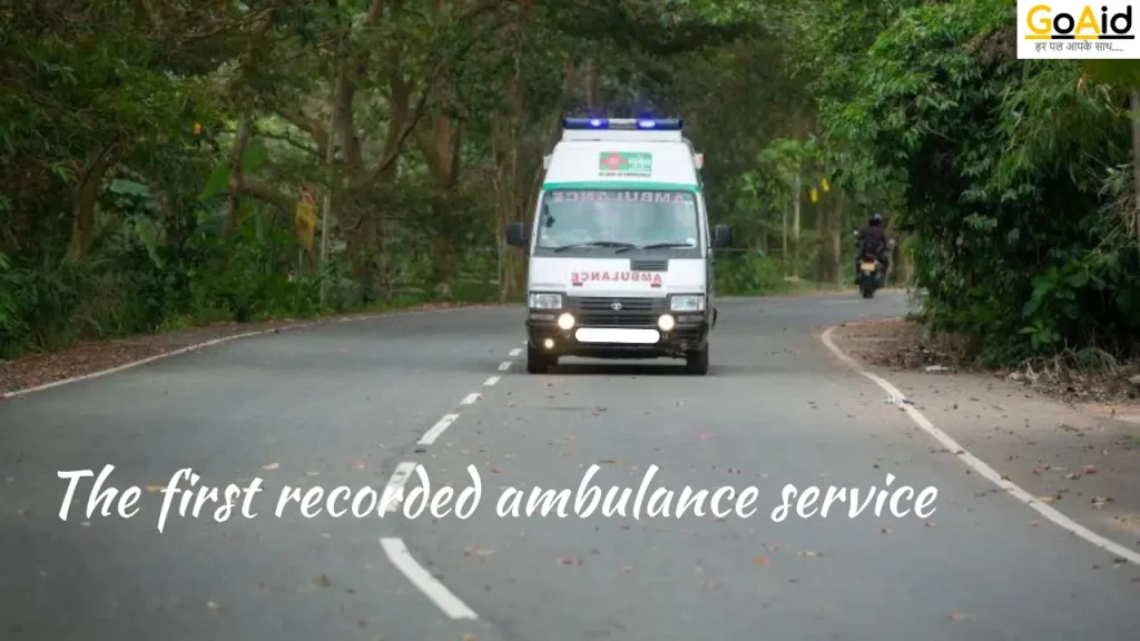 The first recorded ambulance service