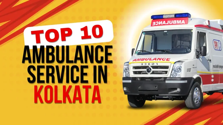 Top 10 Ambulance Service in Kolkata