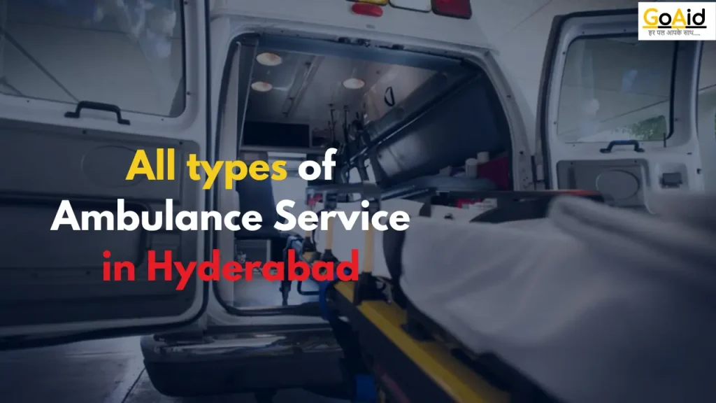 All types of Ambulance Service in Hyderabad