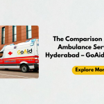 Compare Ambulance Services in Hyderabad – GoAid Vs. Others