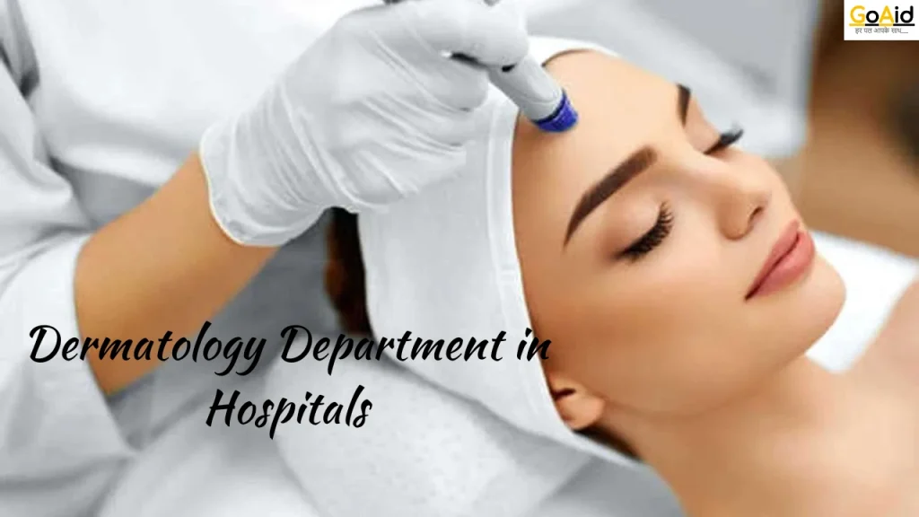 Dermatology Department in Hospitals