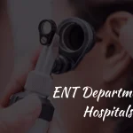 ENT Department in Hospitals