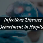 Infectious Diseases Department in Hospitals