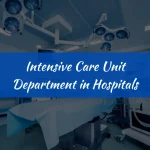 Intensive Care Unit Department in Hospitals