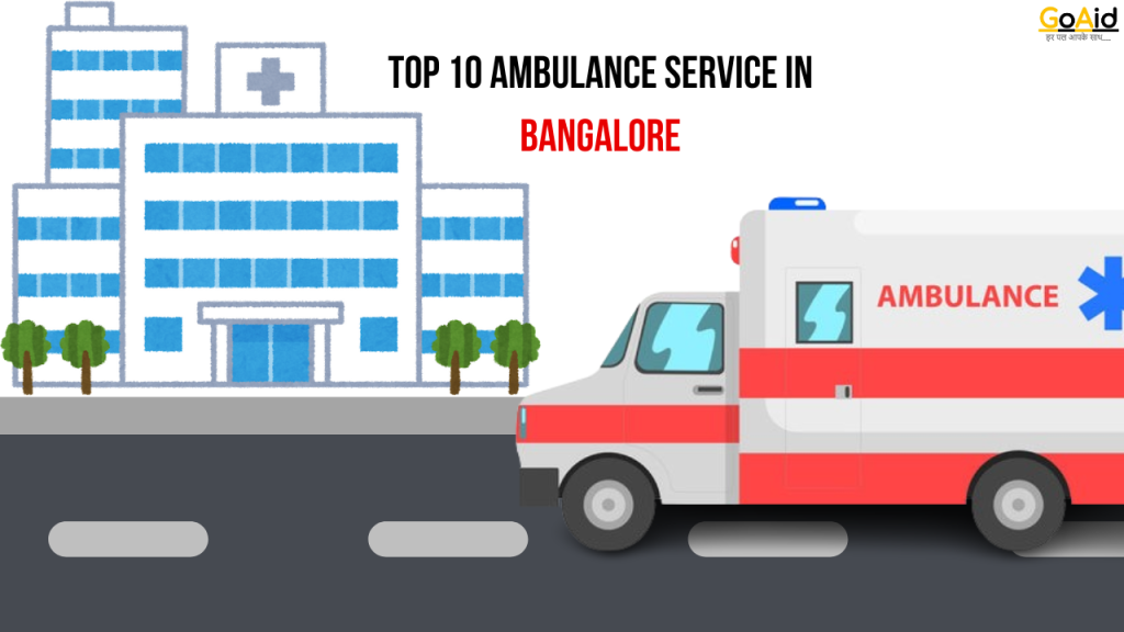 Top 10 Ambulance Service in Bangalore