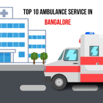 Top 10 Ambulance Service in Bangalore