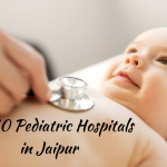 Top 10 Pediatric Hospitals in Jaipur