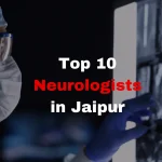 Top 10 Neurologists in Jaipur