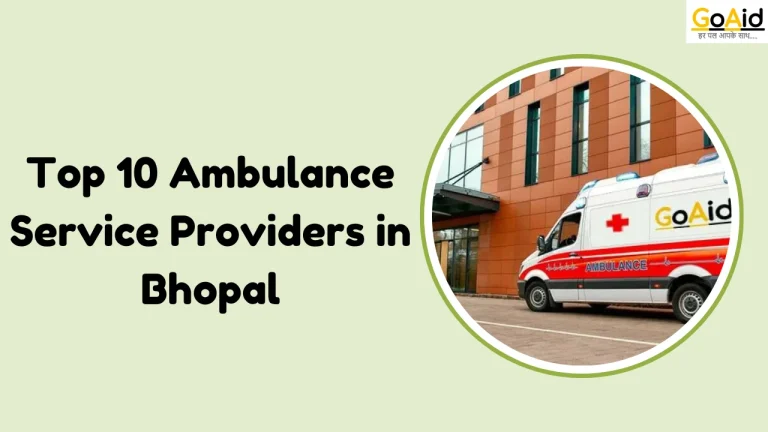 Top 10 Ambulance Service Providers in Bhopal