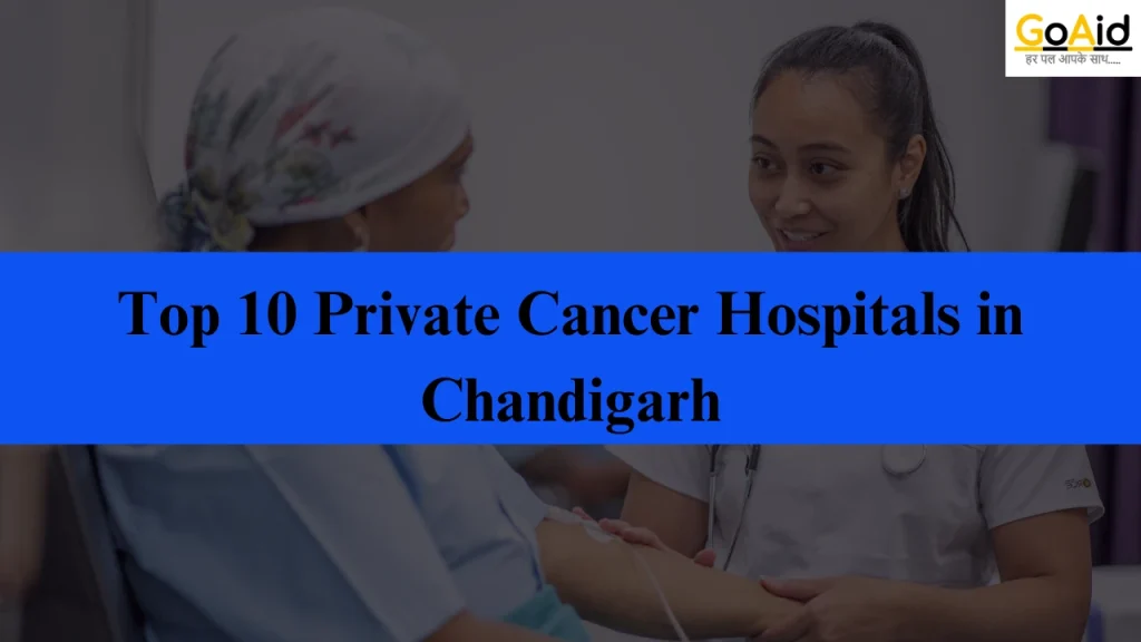 Top 10 Private Cancer Hospitals in Chandigarh