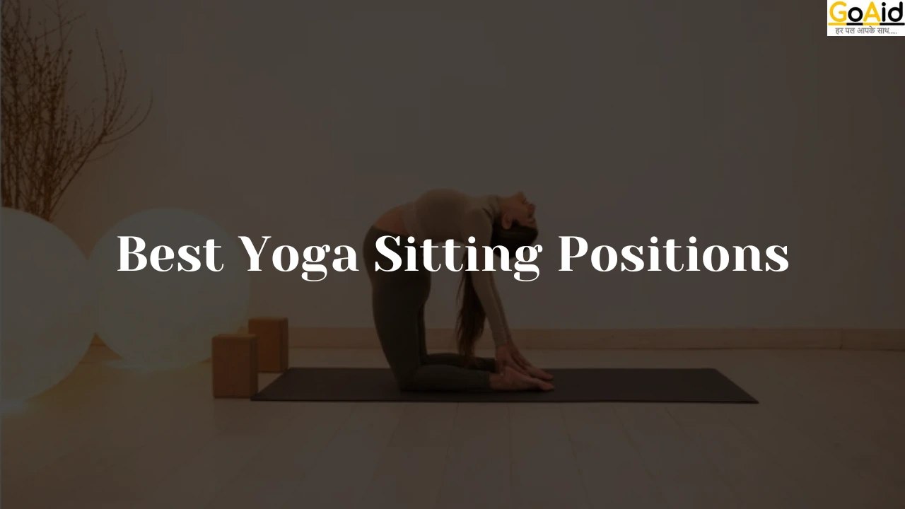 Best Yoga Sitting Positions