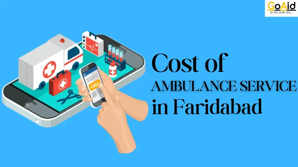 Cost of Ambulance Service in Faridabad