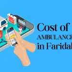 Cost of Ambulance Service in Faridabad