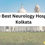 Top 10 Best Neurology Hospitals in Kolkata