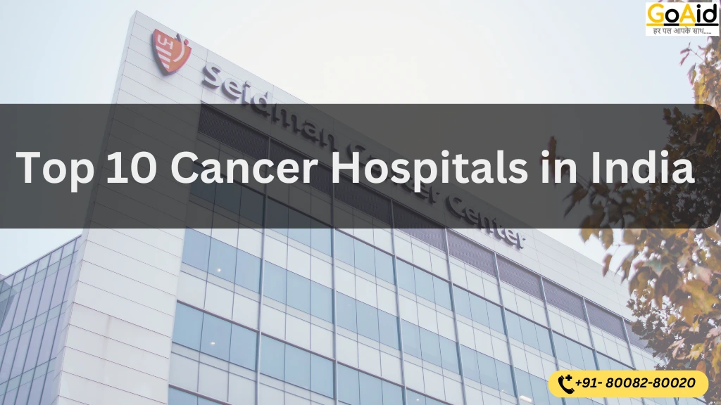 Top 10 Cancer Hospitals in India