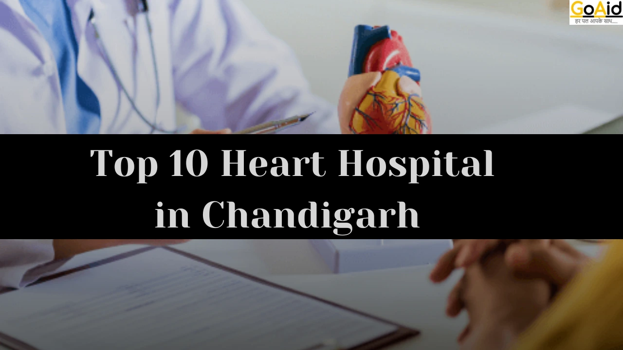 Top 10 Heart Hospital in Chandigarh 