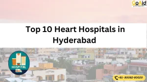 Top 10 Heart Hospitals in Hyderabad