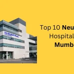 Top 10 Neurology Hospitals in Mumbai