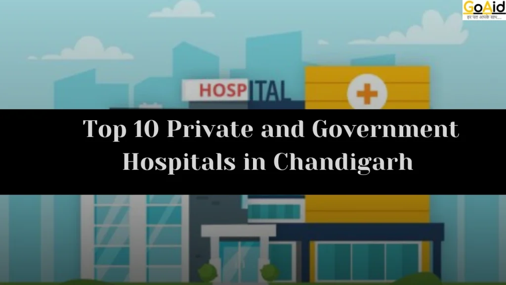 Top 10 Private and Government Hospitals in Chandigarh 